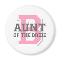 Aunt of the Bride Cheer Fridge Magnets