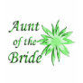 Aunt of the Bride Green Tshirt
