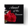 Aunt Of The Groom Button
