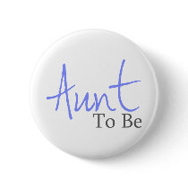 Aunt To Be (Blue Script) Pinback Buttons
