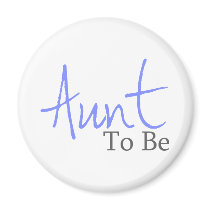 Aunt To Be (Blue Script) Fridge Magnet