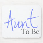 Aunt To Be (Blue Script) Mouse Pad