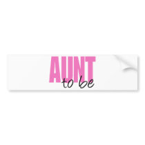 Aunt To Be (Pink Block Font) Bumper Stickers