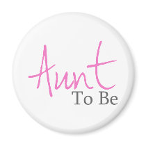 Aunt To Be (Pink Script) Magnets