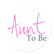 Aunt To Be (Pink Script) Sticker