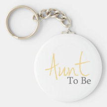 Aunt To Be (Yellow Script) Key Chains