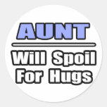 Aunt...Will Spoil For Hugs Sticker