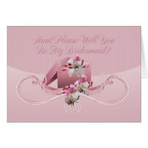 Aunt - Will You Be My Bridesmaid Greeting Card - P