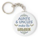 Aunts Uncles Make Life Golden Keychains