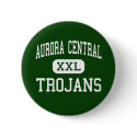 Aurora Central - Trojans - High - Aurora Colorado buttons