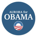 AURORA for Obama custom your city personalized stickers by funnycustomtshirts AURORA for Obama custom your city personalized stickers