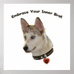 Ausky Inner Brat Dog Posters