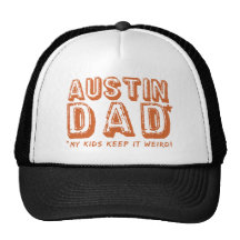 AUSTIN DAD Keep it Weird Father Gift Texas Present Mesh Hats