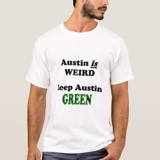 keep austin weird tee shirts