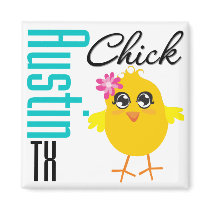 Austin TX  Chick -1 Fridge Magnet
