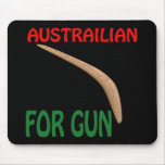 Austrailian For Gun Mousepad