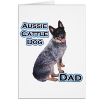 Australian Cattle Dog Dad 4 Card
