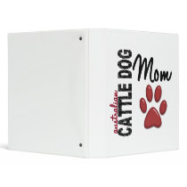Australian Cattle Dog Mom 2 Binder