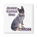 Australian Cattle Dog Mom 4 - Magnet by GreyWolfCreation Australian Cattle Dog Mom 4 - Magnet
