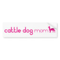 Australian Cattle Dog Mom bumper stickers