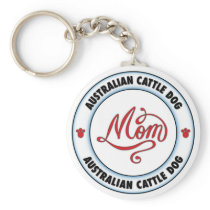 AUSTRALIAN CATTLE DOG mom Key Chain