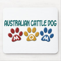 AUSTRALIAN CATTLE DOG MOM Paw Print Mouse Pad