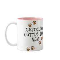 Australian Cattle Dog Mom t-shirts & gifts mugs