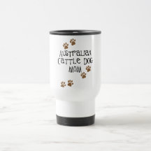 Australian Cattle Dog Mom t-shirts & gifts Coffee Mugs