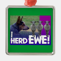 AUSTRALIAN CATTLE DOG  ORNAMENT I HERD EWE
