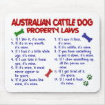 AUSTRALIAN CATTLE DOG Property Laws 2 Mouse Mat