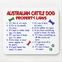 AUSTRALIAN CATTLE DOG Property Laws 2 Mouse Mat