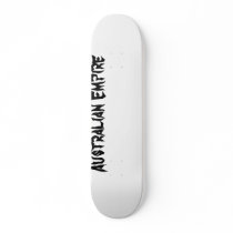 Australian Empire skateboards by jaifalta Australian Empire skateboards