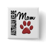 Australian Kelpie Mom 2 Pin