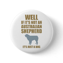 Australian Shepherd Dog Pinback Button