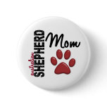 Australian Shepherd Mom 2 Pinback Button
