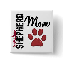 Australian Shepherd Mom 2 Pinback Button