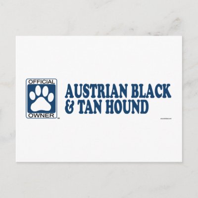 Black And Tan Hound. Austrian Black And Tan Hound Blue Postcard by GenuineDogOwner