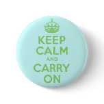 Authenic Keep Calm And Carry On Green. Best Price Pinback Button