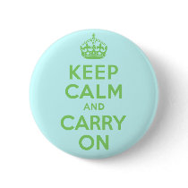 Authenic Keep Calm And Carry On Green. Best Price Pinback Button