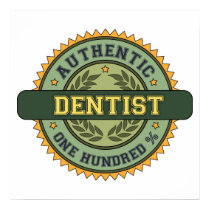 Authentic Dentist posters by 1000suns Authentic Dentist posters