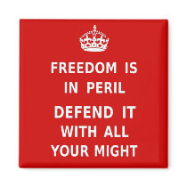 Authentic Freedom Is In Peril Original Red Refrigerator Magnet