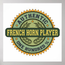 Authentic French Horn Player Posters