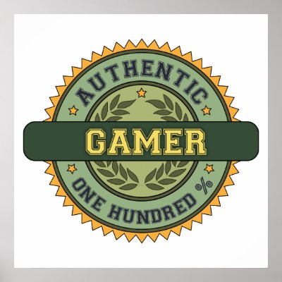 Authentic Gamer Posters by 1000suns