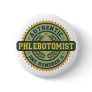 Authentic Phlebotomist Button