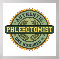 Authentic Phlebotomist Print