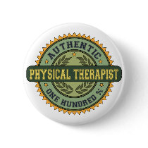 Authentic Physical Therapist buttons by 1000suns Authentic Physical Therapist buttons