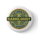 Authentic Radiologist button