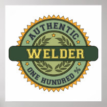 Authentic Welder Posters