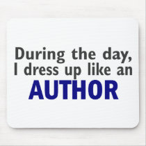 AUTHOR During The Day mousepads by professiongifts AUTHOR During The Day mousepads