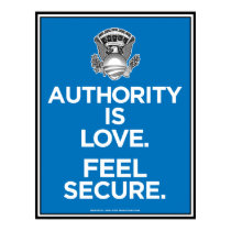 Authority is Love posters by LuvataciousSkull Authority is Love posters